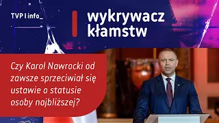 Has Nawrocki always opposed the bill on the status of a next of kin? | LIE DETECTOR