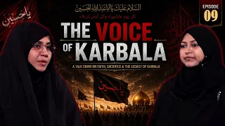 The Voice of Karbala || Episode 09 || Zakira Azmi Zehra || Neelam Bhayani || Channel WIN