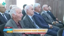 Ağsaqqallar şurasının hesabat konfransı | Canlı Yayım