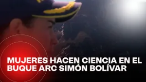Así se vive el Día Internacional de la Mujer Científica en el buque ARC Simón Bolívar