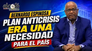 Interview with Bernardo Espinosa on the anti-crisis plan, its approval, and its necessity.