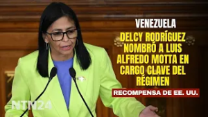 Pese a recompensa de USD 5 millones en EEUU Delcy Rodríguez hizo polémico nombramiento