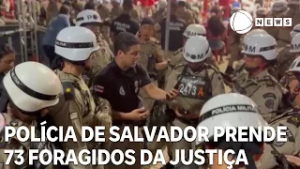 Polícia de Salvador prende 73 foragidos da Justiça