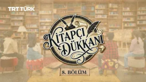 Kitapçı Dükkanı | Hac Yolculuğu | 8. Bölüm