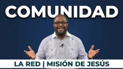 Mi lugar en la Misión de Jesús | La Red
