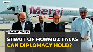 Iran and Oman discuss Strait of Hormuz as diplomacy seeks to ease tensions