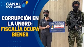 UNGRD Scandal: Prosecutor's Office Seizes Properties and Companies | Canal 1 Noticias