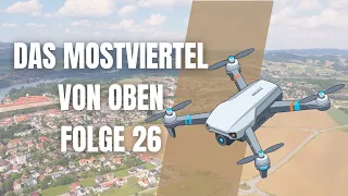 Drohnen TV Folge 26: Ein Flug über das Mostviertel