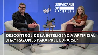 🤖 Inteligencia Artificial fuera de control: ¿Existe peligro real? ❗️ | Conversando con Mosquera