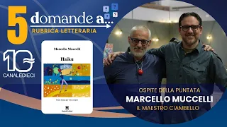 5 domande a …….. Maestro Ciambello