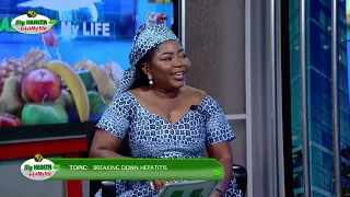 MY HEALTH MY LIFE: UNDERSTANDING HEPATITIS: WHAT YOU NEED TO KNOW