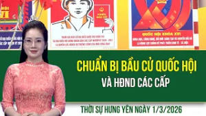 Thời sự Hưng Yên Chủ nhật ngày 1/3/2026