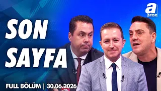 "Jhon Duran'ın Menajeri de Galatasaray İle İrtibat Halinde" / A Spor / Son Sayfa Full Bölüm
