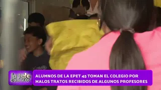 Malos tratos EPET 45 Alumnos toman el colegio - La Tele con Vos 30-09-2026