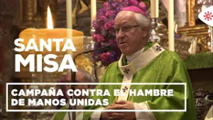 Misas y romerías | Campaña contra el hambre de Manos Unidas (Sevilla)