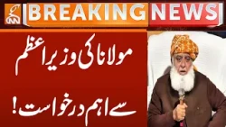Maulana’s Key Request to the Prime Minister! | Breaking News | GNN