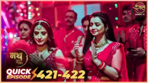 Nath Zevar Ya Zanjeer | Quick Episode 421 and 422 | Krishna Aur Gauri  ki kahani | Dangal TV