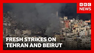 Israel launches fresh strikes on Tehran and Beirut | BBC News
