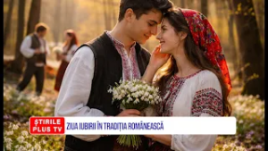ZIUA IUBIRII ÎN TRADIȚIA ROMÂNEASCĂ