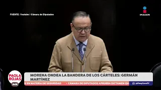 Diputado del PAN acusa defensa a cárteles | De Pisa y Corre con Paola Rojas
