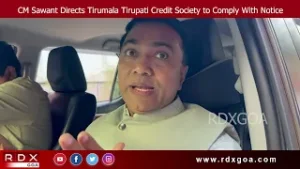 CM Sawant Directs Tirumala Tirupati Credit Society to Comply With Notice