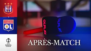 UEFA J1 | L'APRES MATCH :  ANDERLECHT - OL