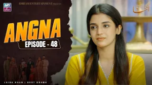 Angna Episode 48 | Laiba Khan | ARY Zindagi Drama