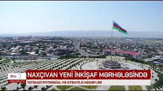 Naxçıvan yeni inkişaf mərhələsində