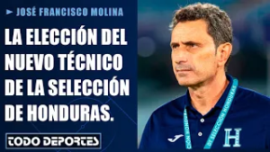 ¿Ilusiona el nuevo DT de la H? | La elección de José Francisco Molina como nuevo técnico de Honduras
