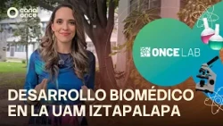 Once Lab - Biomedical Development at UAM Iztapalapa (10/17/2026)