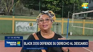 #TeleislasNews I Black Dog defiende su derecho al descanso.