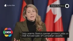 Joly warns Stelco owner protect jobs or risk forced sale of Canadian assets