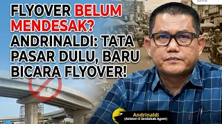 “FLYOVER BELUM MENDESAK? ANDRINALDI: TATA PASAR PADANG LUA DULU, BARU BICARA FLYOVER!”.