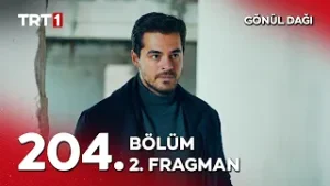 Gönül Dağı 204. Bölüm 2. Fragman | "Eğer projeyi satarsak onların projesi olacak." @GonulDagiTRT