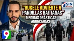 Bukele issues warning to Haitian gangs | SIN Star Broadcast
