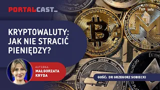 Cryptocurrencies: Digital Gold or a Trap? | Dr. Grzegorz Sobiecki | PORTALCAST