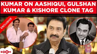 Kumar Sanu on Being Called Kishore Kumar’s Clone|“Aashiqui Changed the Game”&Gulshan Kumar’s Support