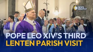 Pope Leo's Third Lenten Parish Visit: Be Goodness in the Middle of Fracture | EWTN News Nightly