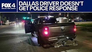 Driver frustrated with lack of Dallas Police response