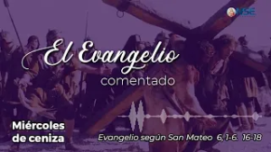 El Evangelio ? comentado 18 de Febrero?️