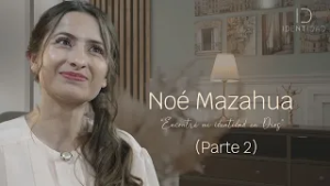 Identidad de NOÉ MAZAHUA -  Encontré mi identidad en Dios (P2) I CAP 249 TV Nuevo Tiempo | Temp 2026