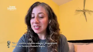 Jaime Sabines 100 years | Excerpt from "In the shadow were her eyes" | Verónica Mastachi Borroel