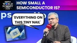 Ashwini Vaishnaw Explains Semiconductor Complexity: 'Everything On This Tiny Nail'
