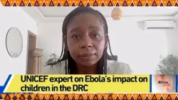 UNICEF expert on Ebola’s impact on children in the DRC
