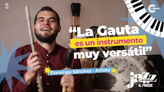 Domingo Sánchez takes tradition to new sonic territories with the gauta | Jazz al Parque