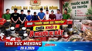Eight people arrested for advertising "traditional Vietnamese medicine" to cure tumors | Mekong N...
