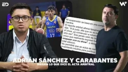 ADRIÁN SÁNCHEZ AND CARABANTES DENY WHAT THE REFEREE'S REPORT SAYS | ÉLITE DEPORTIVA