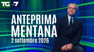 Enrico Mentana's preview of Tg La7 for September 2, 2026