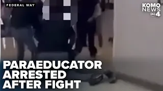 Federal Way paraeducator arrested after school altercation caught on camera