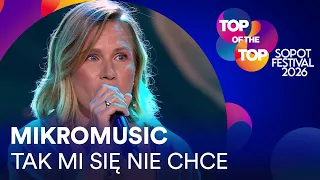 Mikromusic - TAK MI SIĘ NIE CHCE I TOP of the TOP Sopot Festival